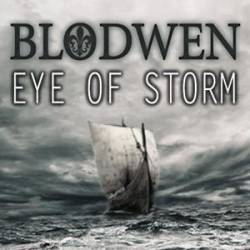 Blodwen : Eye of Storm